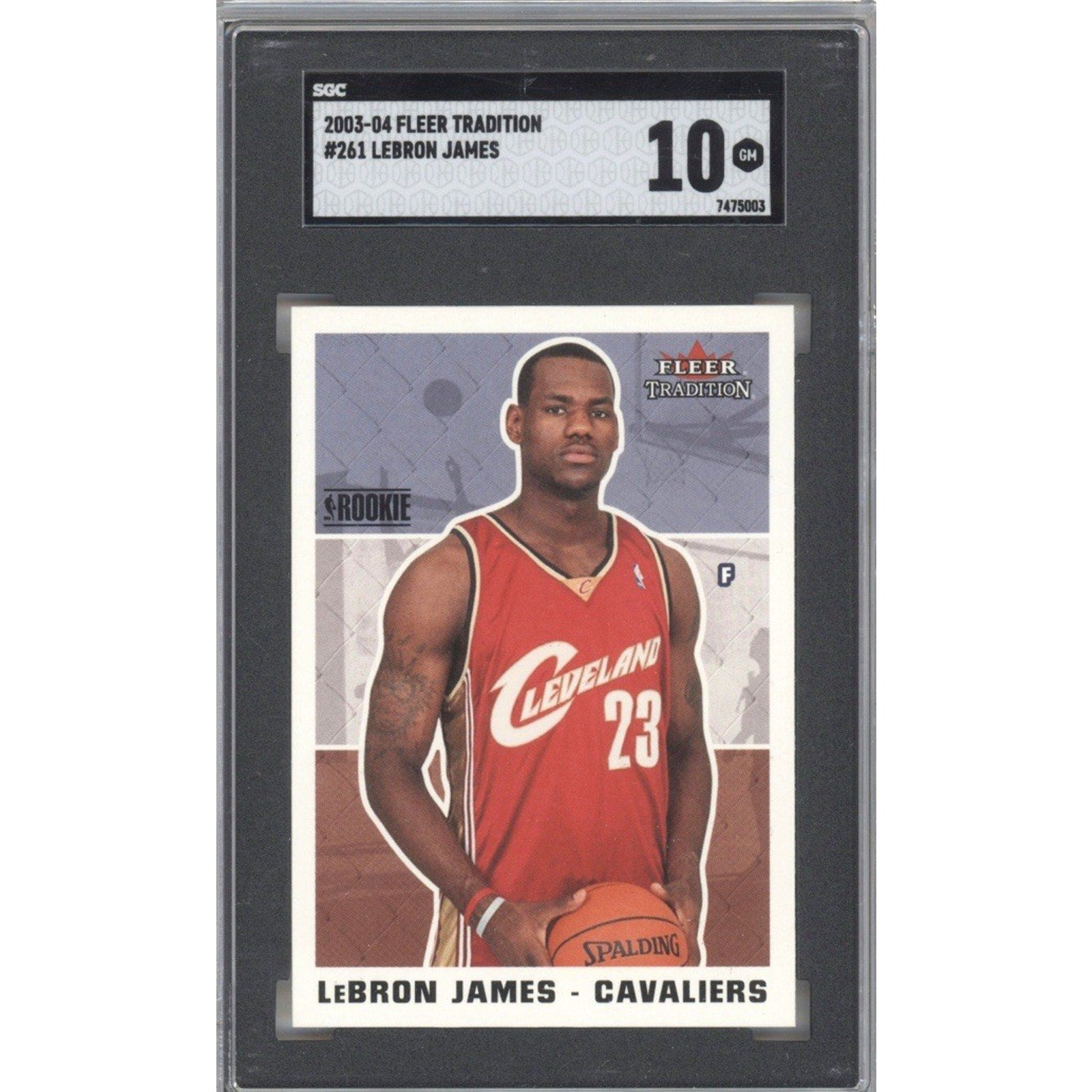2003 Fleer Tradition Lebron James ROOKIE #261 SGC 10 Cleveland Cavaliers RC NBA