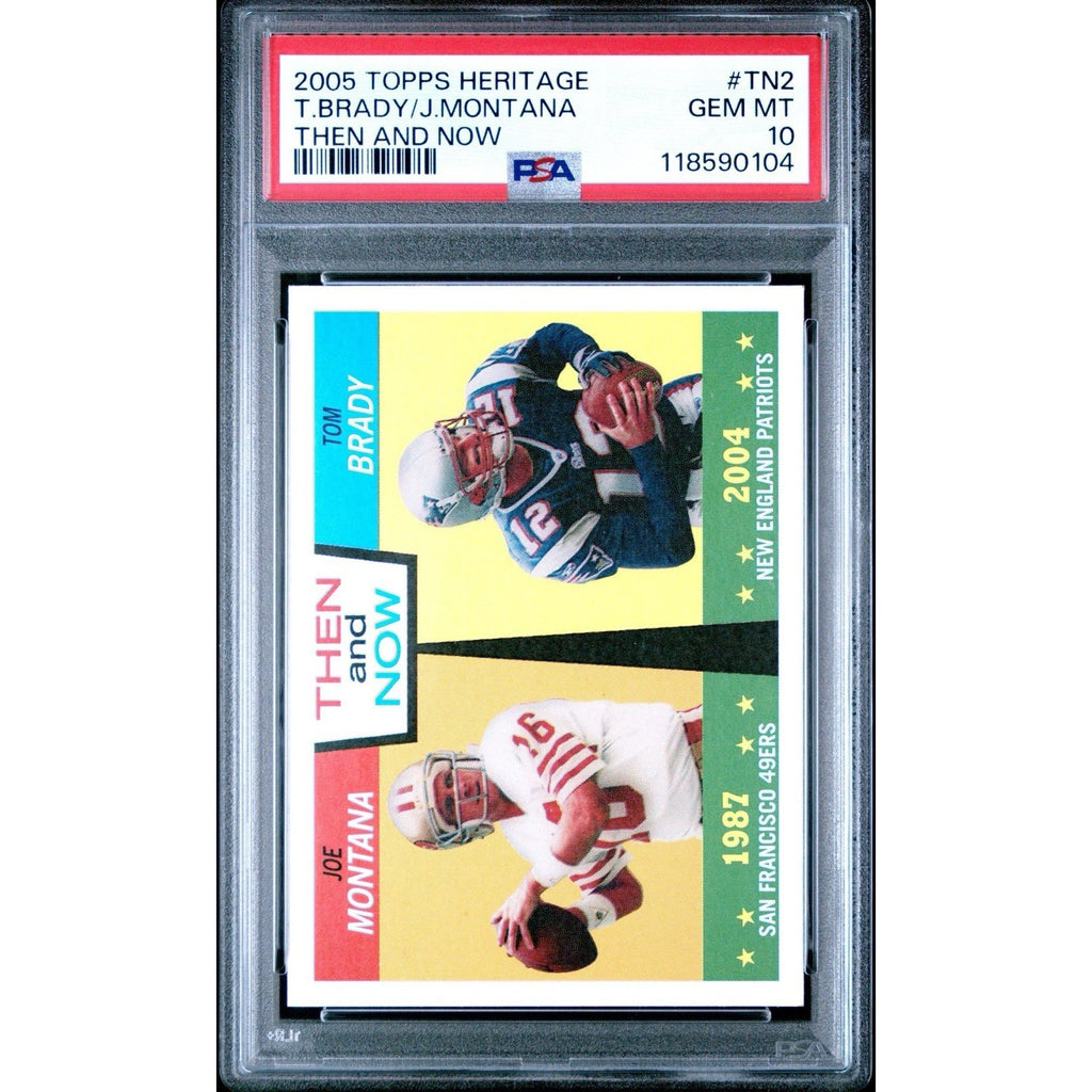Joe Montana / Tom Brady 2005 Topps Heritage Then And Now #TN2 PSA 10 NFL HOF