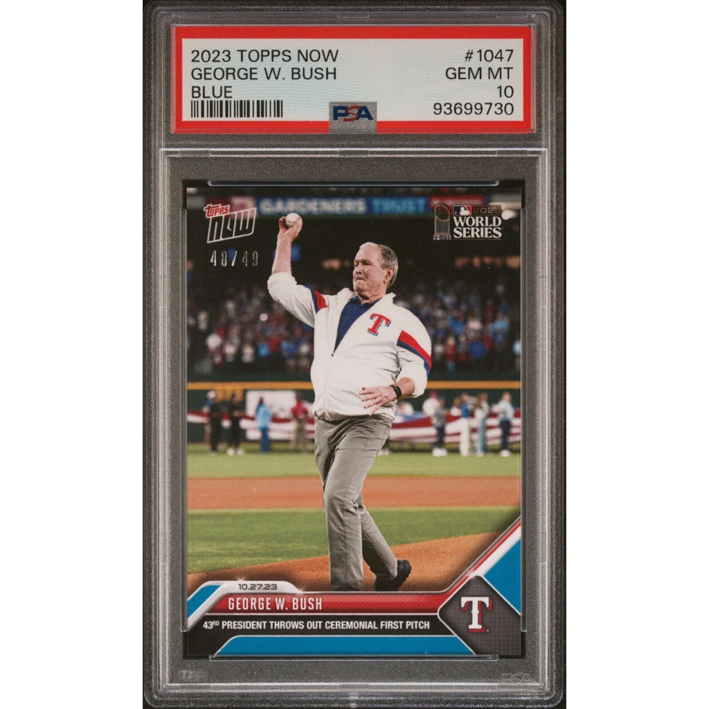 2023 TOPPS NOW 1047 George W. Bush World Series Blue Parallel PSA 10 Rangers /49