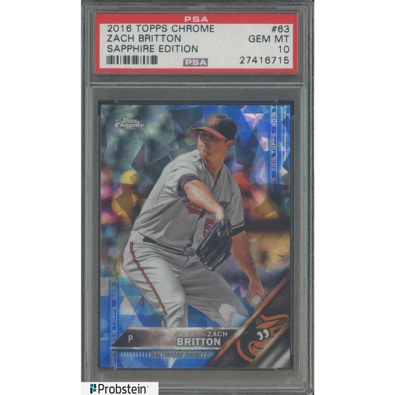 Zach Britton 2016 Topps Chrome Sapphire #63 PSA 10 Gem Mint