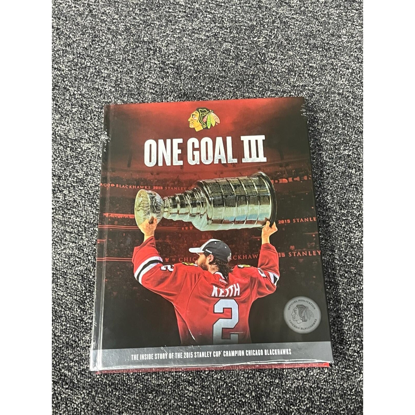 Front cover of One Goal Achieved III Chicago Blackhawks championship collectible book sealed in case