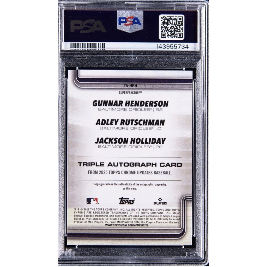 Back view of PSA authenticated 2025 Topps Chrome Update Triple Auto Superfractor card featuring Holliday, Rutschman, and Henderson