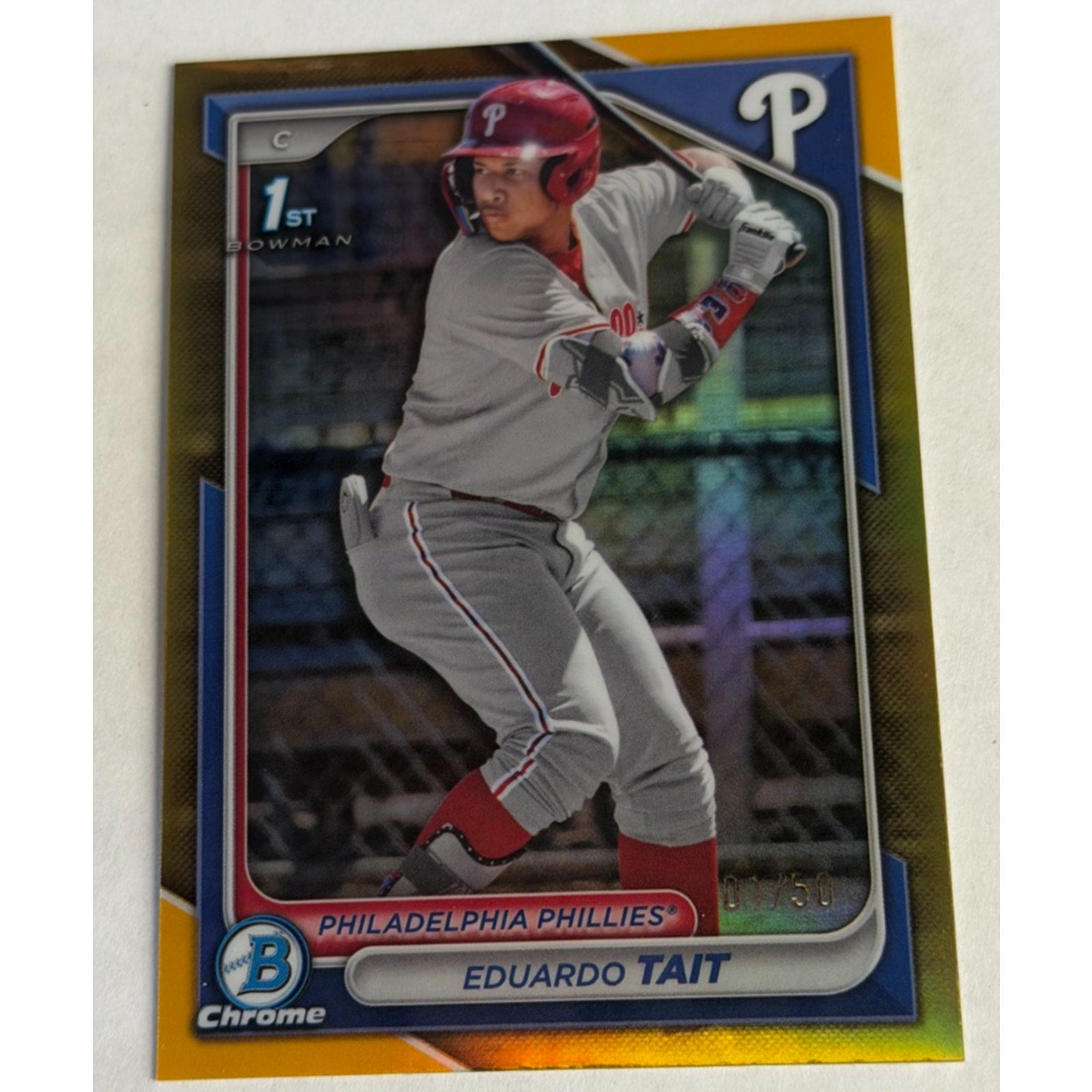 2024 Bowman Chrome Prospects EDUARDO TAIT 1st Gold Refractor 1/50 Phillies Twins